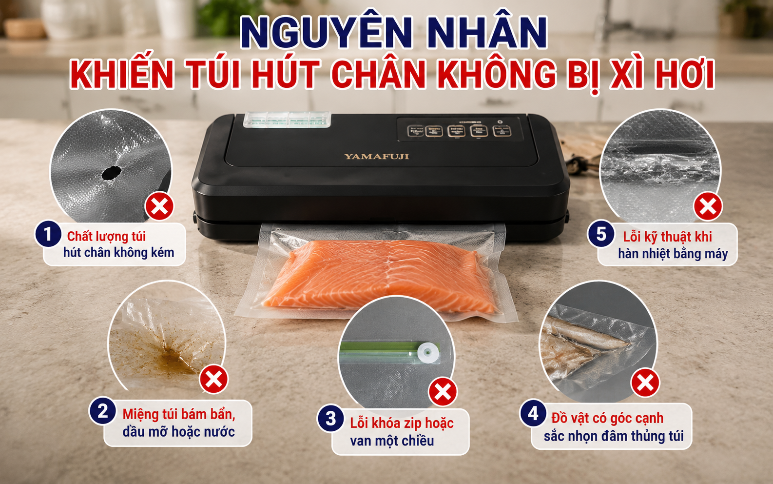 Nguyên nhân khiến túi hút chân không bị xì hơi