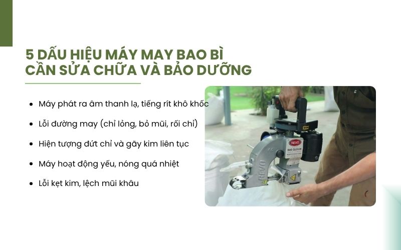 5 dấu hiệu máy may bao bì cần sửa chữa và bảo dưỡng