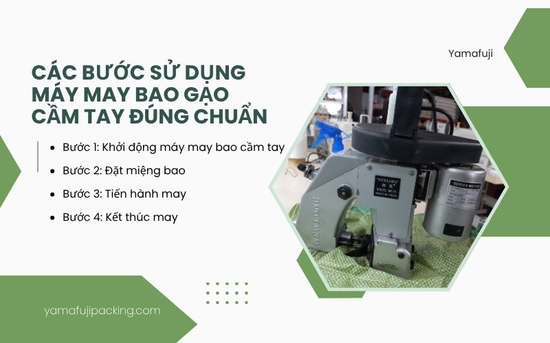 Các bước sử dụng máy may bao gạo cầm tay đúng chuẩn