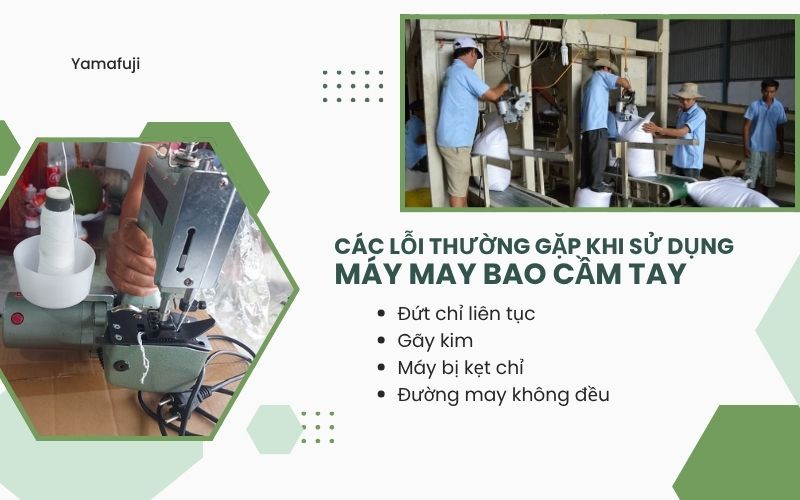 Các lỗi thường gặp khi sử dụng máy may bao cầm tay