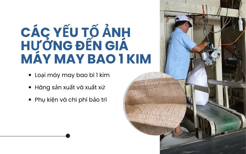 Các yếu tố ảnh hưởng đến giá máy may bao 1 kim