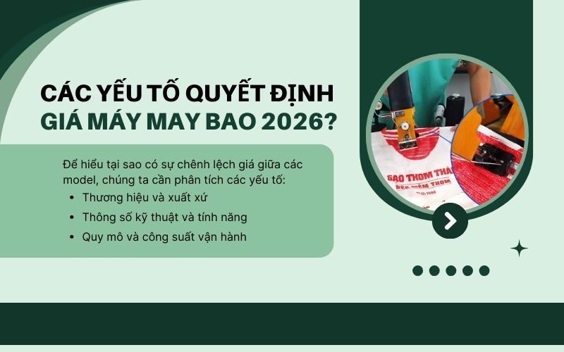 Các yếu tố quyết định giá máy may bao 2026