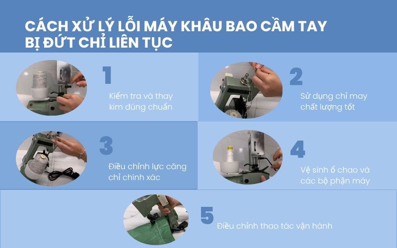 Cách xử lý lỗi máy khâu bao cầm tay bị đứt chỉ liên tục