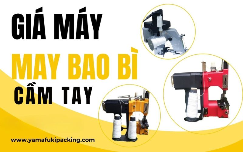 Cập nhật bảng giá máy may bao cầm tay