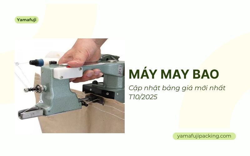 Cập nhật bảng giá máy may bao mới nhất T10/2025