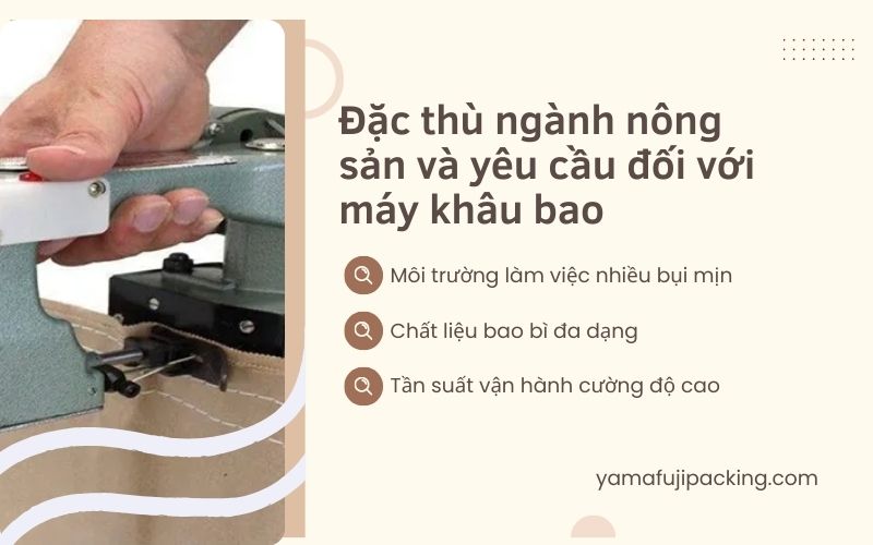 Đặc thù ngành nông sản và yêu cầu đối với máy khâu bao