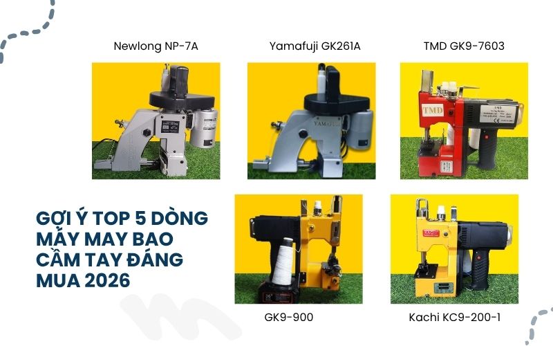 Gợi ý top 5 dòng máy may bao cầm tay đáng mua 2026