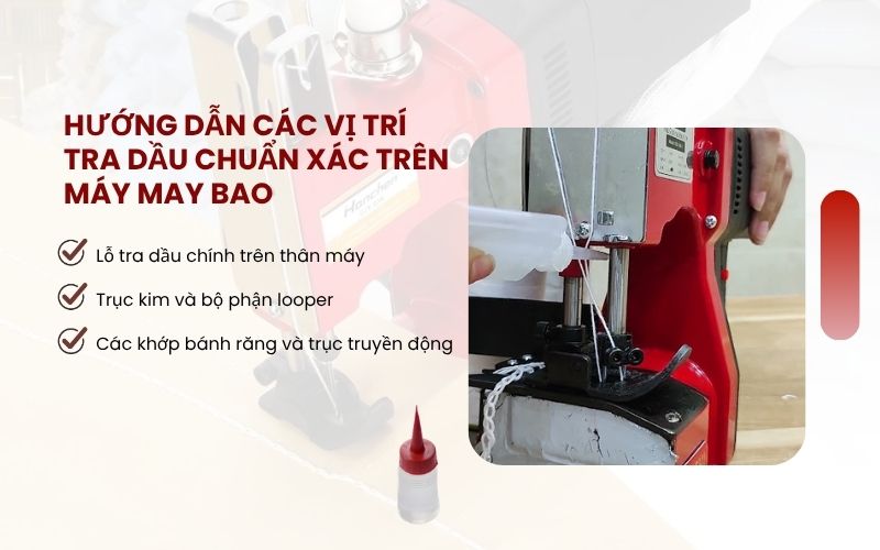 Hướng dẫn các vị trí tra dầu chuẩn xác trên máy may bao