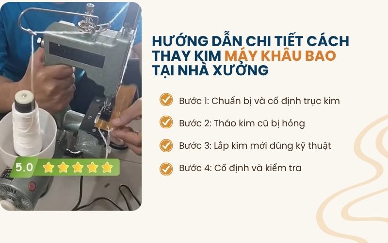 Hướng dẫn chi tiết cách thay kim máy khâu bao tại nhà xưởng