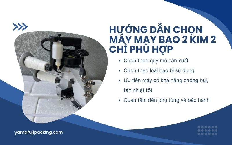 Hướng dẫn chọn máy may bao 2 kim 2 chỉ phù hợp