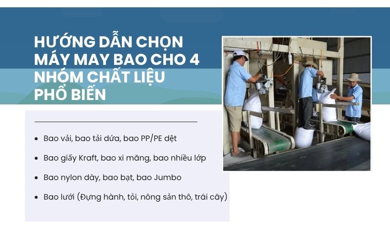 Hướng dẫn chọn máy may bao cho 4 nhóm chất liệu phổ biến