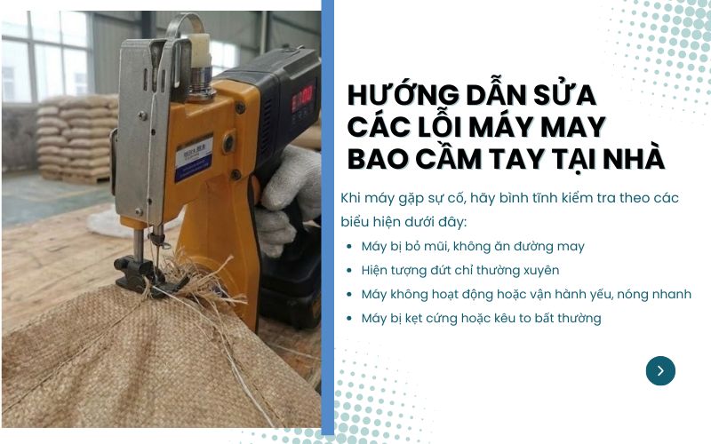 Hướng dẫn sửa các lỗi máy may bao cầm tay tại nhà