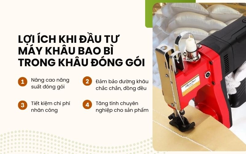 Lợi ích khi đầu tư máy khâu bao bì trong khâu đóng gói