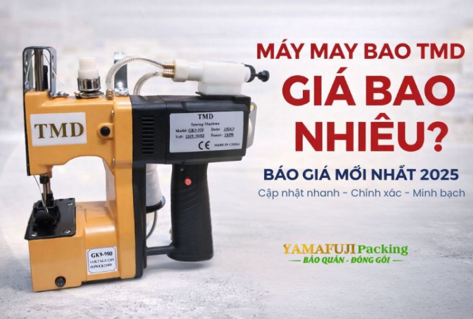 Máy may bao TMD giá bao nhiêu? Báo giá mới nhất