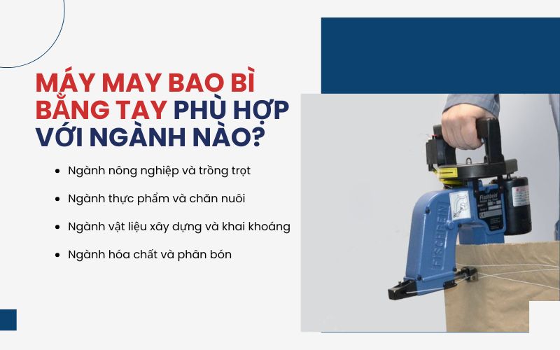 Máy may bao bì bằng tay phù hợp với ngành nào?