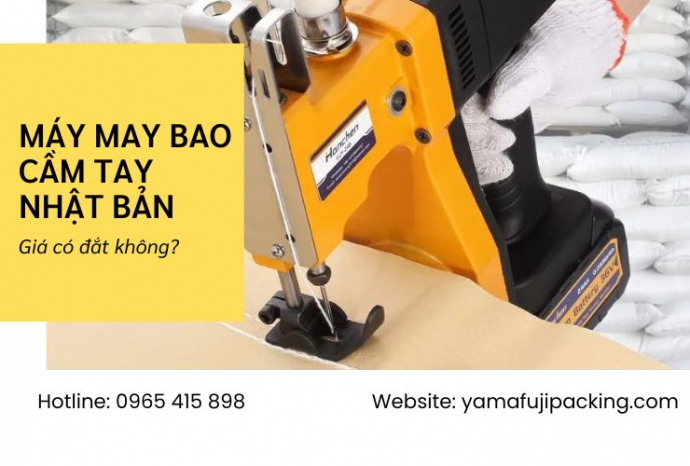 Máy may bao cầm tay Nhật Bản: Giá có đắt không