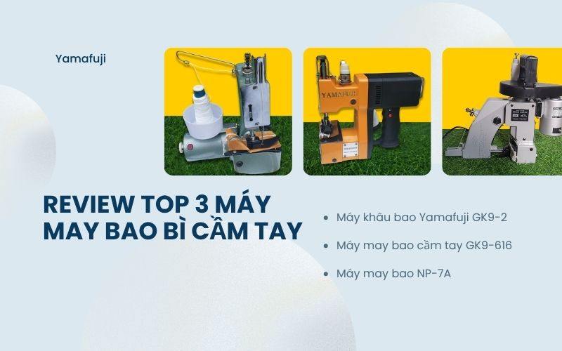 Review top 3 máy may bao bì cầm tay