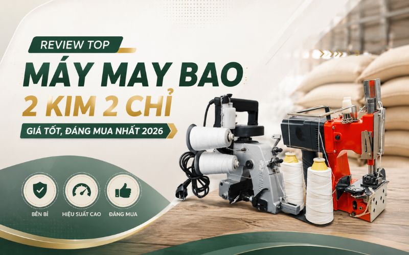 Review top máy may bao 2 kim 2 chỉ giá tốt
