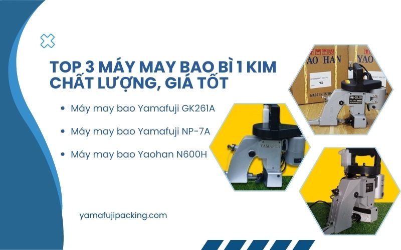 Top 3 máy may bao bì 1 kim chất lượng, giá tốt