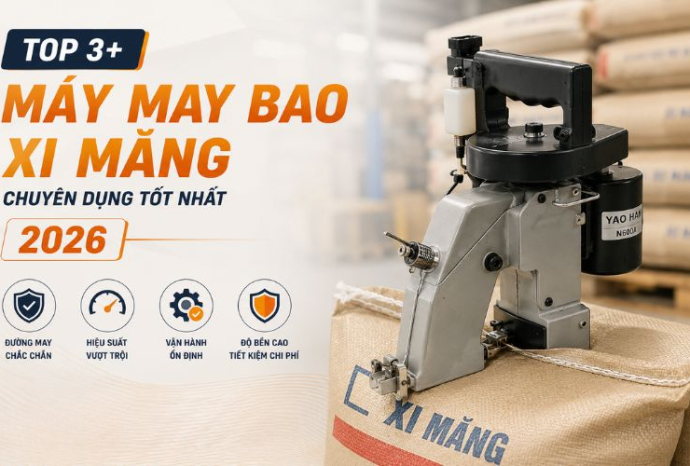 Top 3+ máy may bao xi măng chuyên dụng tốt nhất 2026