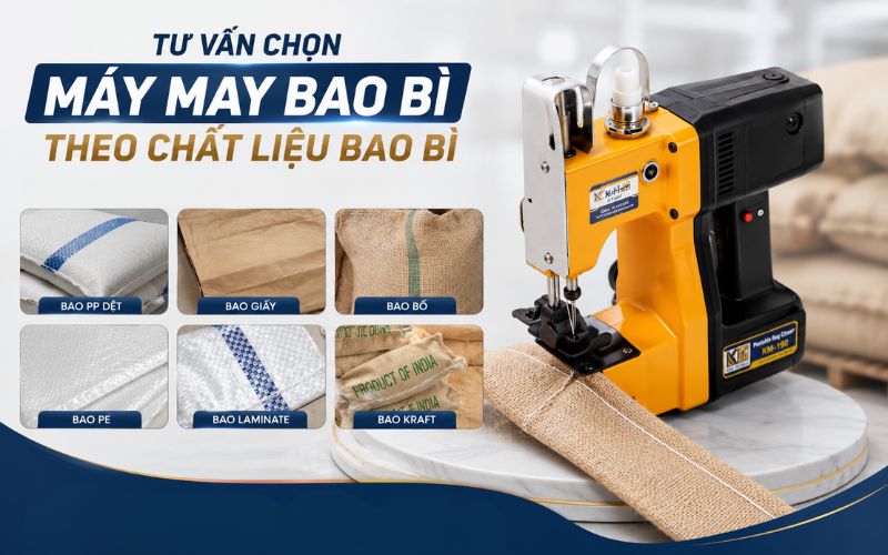 Tư vấn chọn máy may bao bì theo chất liệu bao bì