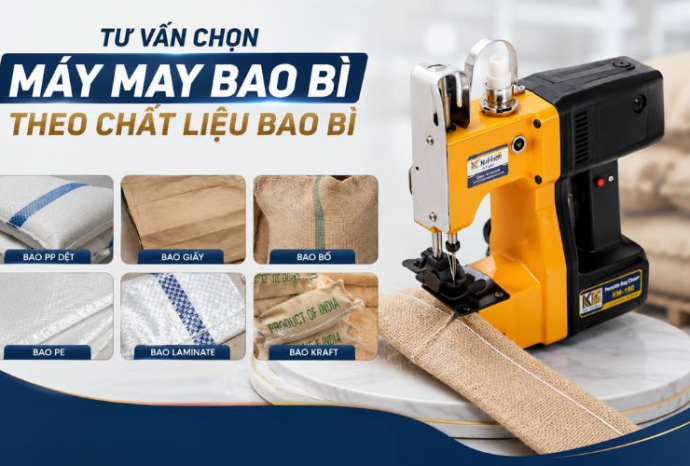 Tư vấn chọn máy may bao bì theo chất liệu bao bì