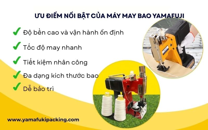 Ưu điểm nổi bật của máy may bao Yamafuji
