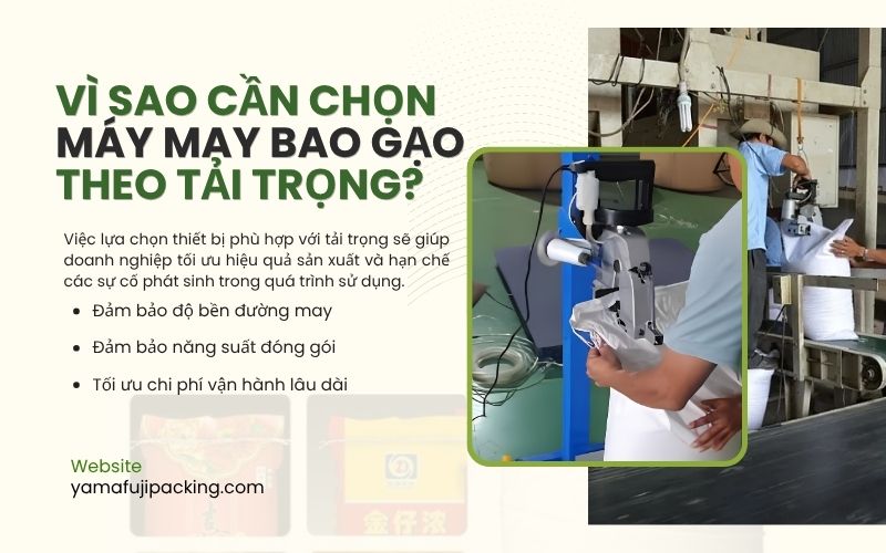 Vì sao cần chọn máy may bao gạo theo tải trọng?