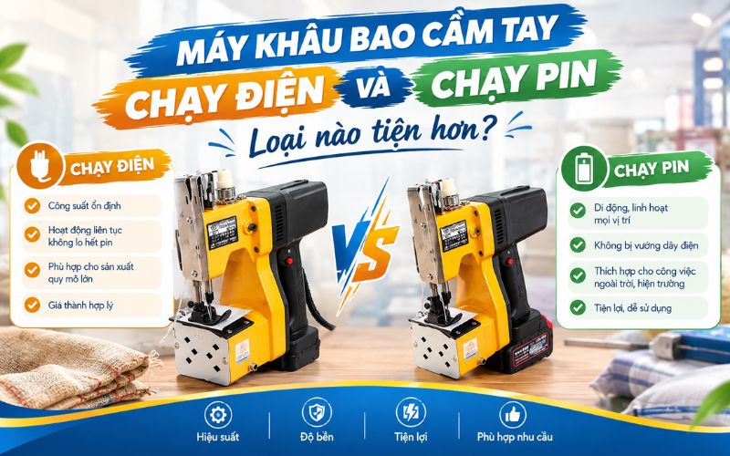Máy khâu bao cầm tay chạy điện và chạy pin: Loại nào tiện hơn?