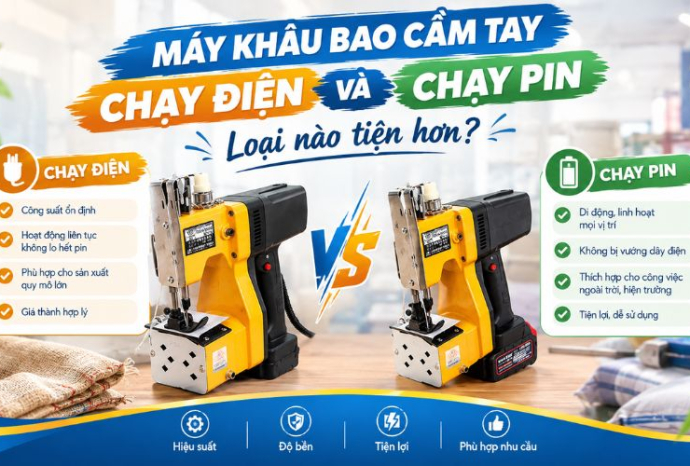 Máy khâu bao cầm tay chạy điện và chạy pin: Loại nào tiện hơn?