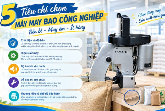 5 Tiêu chí chọn máy may bao công nghiệp bền, may êm, ít hỏng