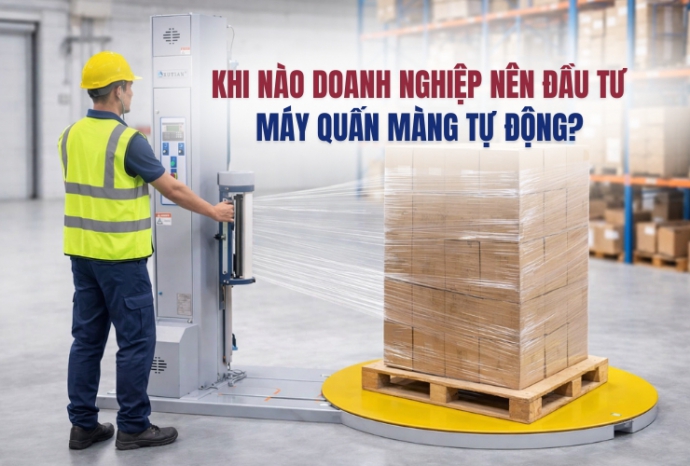 Khi nào doanh nghiệp nên đầu tư máy quấn màng tự động?