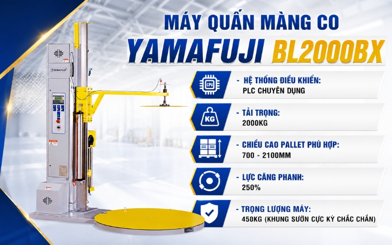 Máy quấn màng co Yamafuji BL2000BX  