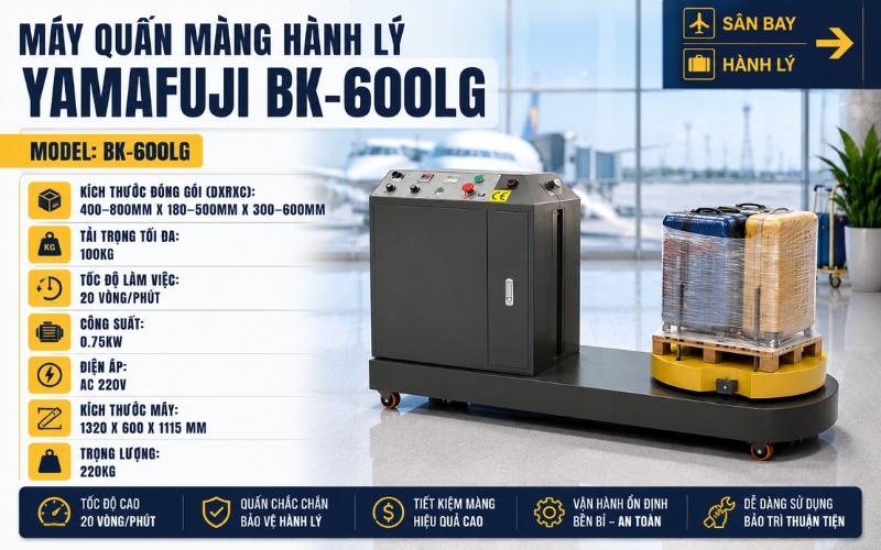 Máy quấn màng hành lý Yamafuji BK-600LG