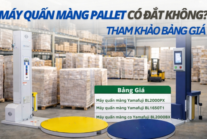 Máy quấn màng pallet có đắt không? Tham khảo bảng giá