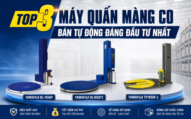 Top 3 Máy Quấn Màng Co Bán Tự Động Đáng Đầu Tư Nhất